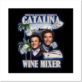 Step brothers Catalina wine mixer tee Posters and Art